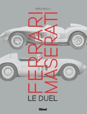 FERRARI MASERATI - LE DUEL