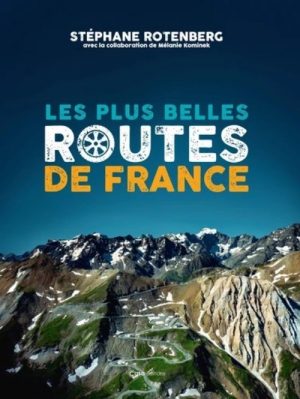 LES PLUS BELLES ROUTES DE FRANCE