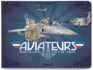 AVIATEURS - CARNET DE L'ARMEE DE L'AIR ET DE L'ESPACE
