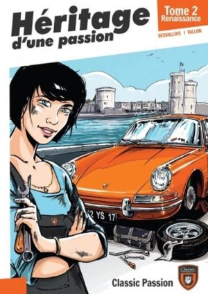 HERITAGE D'UNE PASSION T2 - RENAISSANCE