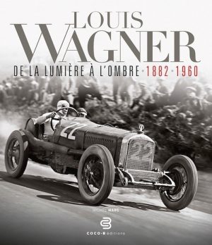 LOUIS WAGNER - DE LA LUMIERE A L'OMBRE 1882-1960