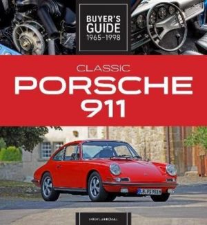 CLASSIC PORSCHE 911 BUYER'S GUIDE 1965-1968