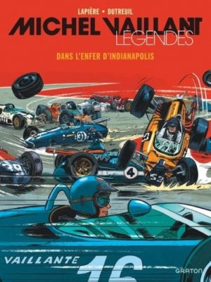 MICHEL VAILLANT LEGENDES - DANS L'ENFER D'INDIANAPOLIS