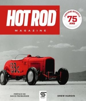 HOT ROD 75 ANS DU MAGAZINE