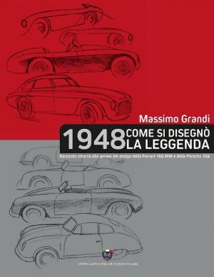 1948 COME SI DESIGNI LA LEGGENDA- PORSCHE 356 / FERRARI 166 MM
