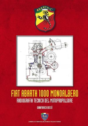 FIAT ABARTH 1000 MONOALBERO - RADIOGRAFIA TECNICA DEL MOTOPROPULSORE