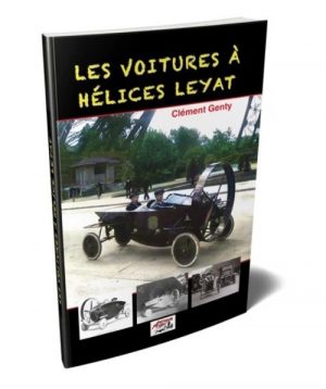 LES VOITURES A HELICE LEYAT