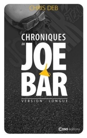 CHRONIQUES DU JOE BAR - NOUVELLE EDITION
