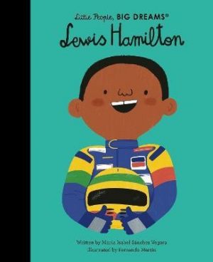 LITTLE PEOPLE, BIG DREAMS : LEWIS HAMILTON