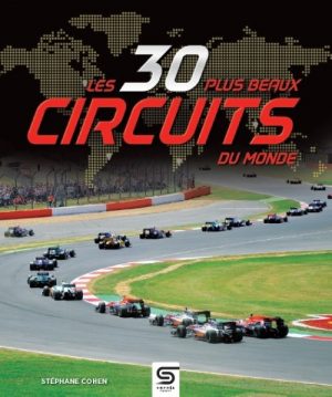 LES 30 PLUS BEAUX CIRCUITS DU MONDE
