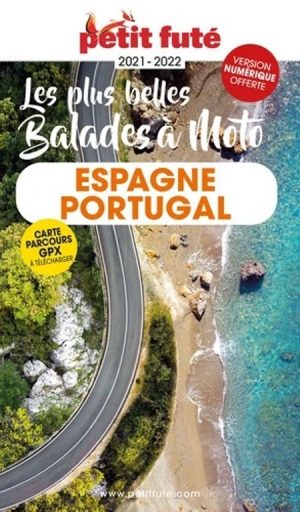PETIT FUTE - LES PLUS BELLES BALADES A MOTO ESPAGNE PORTUGAL