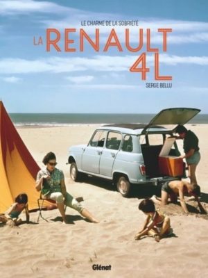 LA RENAULT 4L - LE CHARME DE LA SOBRIETE