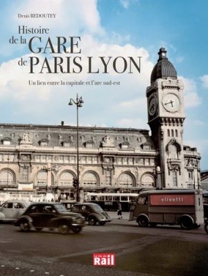 HISTOIRE DE LA GARE DE LYON
