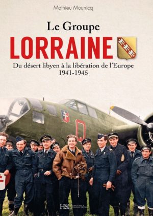 LE GROUPE LORRAINE 1941-1946