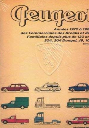 PEUGEOT 1970 A 1980 : COMMERCIALES, BREAKS...