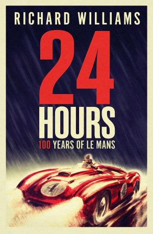 24 HOURS : 100 YEARS OF LE MANS