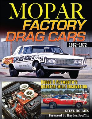 MOPAR FACTORY DRAG CARS 1962-1972