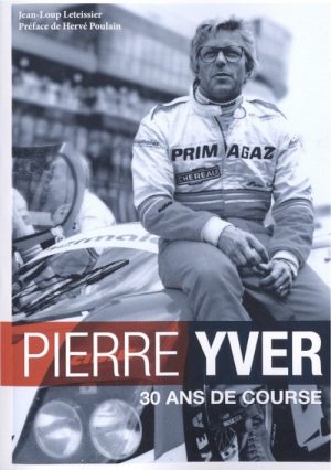 PIERRE YVER 30 ANS DE COURSE