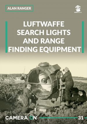 LUFTWAFFE SEARCH LIGHTS ANS RANGE FINDING EQUIPMENT VOL.1