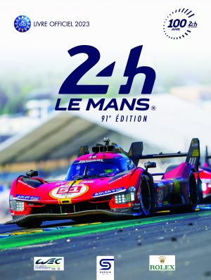 24 HEURES LE MANS 2023 91EME EDITION 100 ANS