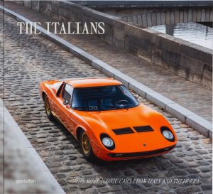 BEAUTIFUL MACHINES : THE ITALIANS - THE MOST ICONIC CARS FROM ITALY