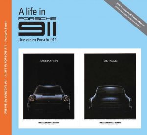 A LIFE IN PORSCHE 911 - UNE VIE EN PORSCHE 911