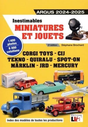 INESTIMABLES MINIATURES ET JOUETS ARGUS 2024-2025