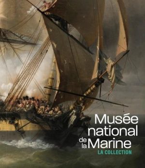 MUSEE NATIONAL DE LA MARINE - LA COLLECTION