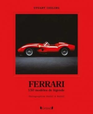 FERRARI 150 MODELES DE LEGENDE