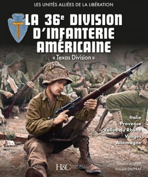 LA 36E DIVISION D'INFANTERIE AMERICAINE - TEXAS DIVISION