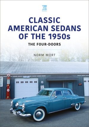 CLASSIC AMERICAN SEDANS OF THE 1950s : THE FOUR-DOORS
