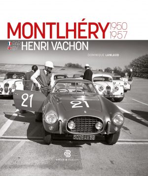 MONTLHERY PAR HENRI VACHON 1950 1957