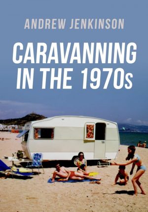 CARAVANNING IN THE 1970s