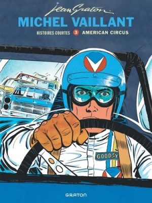 MICHEL VAILLANT - AMERICAN CIRCUS - HIST COURTES 3