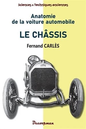LE CHASSIS - ANATOMIE DE LA VOITURE AUTOMOBILE