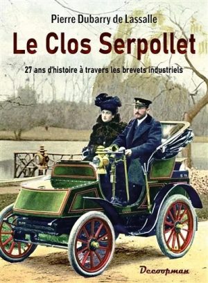 LE CLOS SERPOLLET - 27 ANS D'HIST. A TRAVERS LES BREVETS INDUSTRIELS