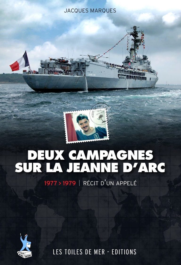 DEUX CAMPAGNES SUR LA JEANNE D'ARC, RECIT D'UN APPELE 1977-1978
