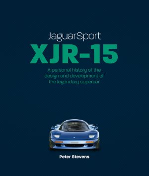 JAGUARSPORT XJR-15 A PERSONAL HISTORY OF THE DESIGN AND DEVELOPMENT
