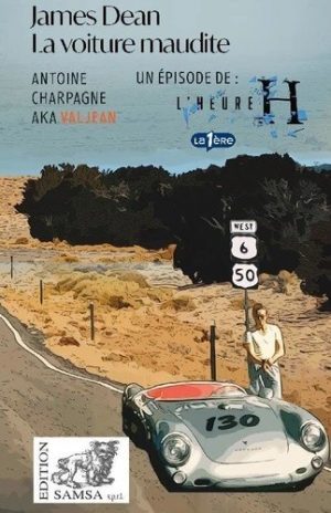 JAMES DEAN LA VOITURE MAUDITE