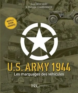 US ARMY 1944 - LES MARQUARGES DES VEHICULES