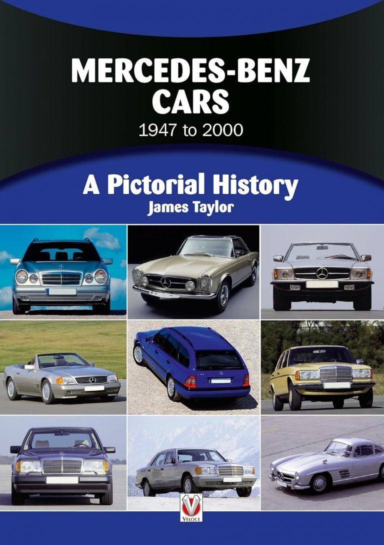 MERCEDES-BENZ CARS 1947 TO 2000 A PICTORIAL HISTORY