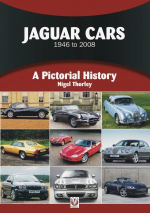 JAGUAR CARS 1946 TO 2008 A PICTORIAL HISTORY