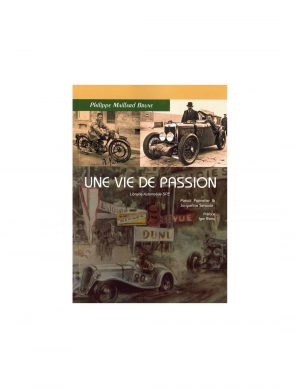 UNE VIE DE PASSION - PHILIPPE MAILLARD BRUNE