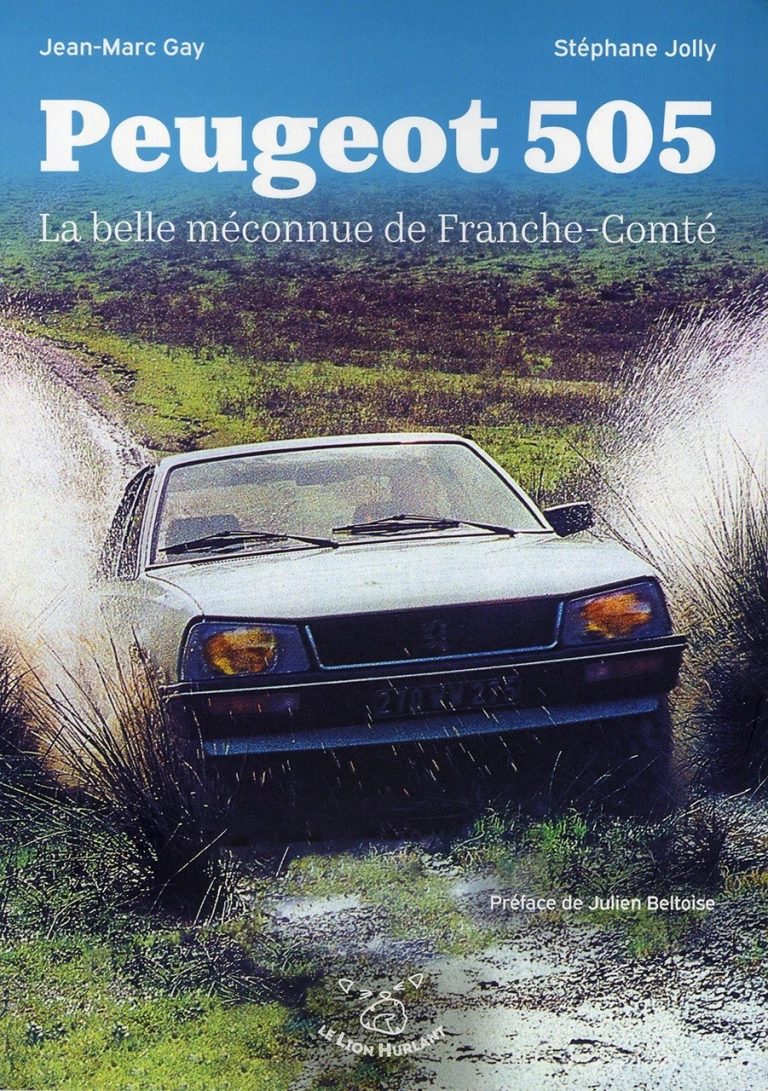 PEUGEOT 505 LA BELLE MECONNUE DE FRANCHE-COMTE