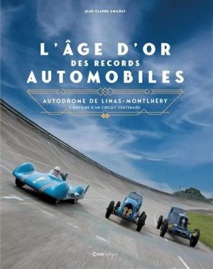 L'AGE D'OR DES RECORDS AUTOMOBILES
