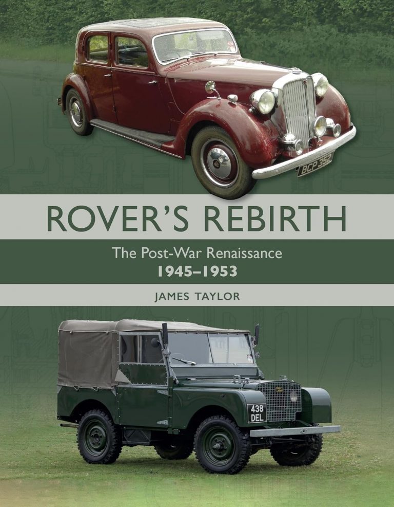 ROVER'S REBIRTH : THE POST WAR RENAISSANCE 1945-1953