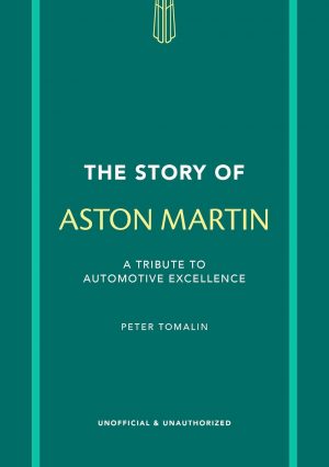 THE STORY OF ASTON MARTIN