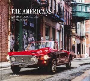 THE AMERICANS - THE MOST ICONIC US CARS AND THEIR ERA