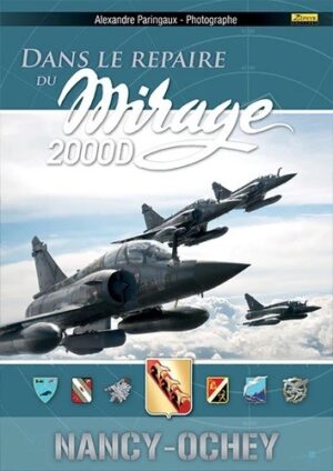 DANS LE REPAIRE DU MIRAGE 2000D