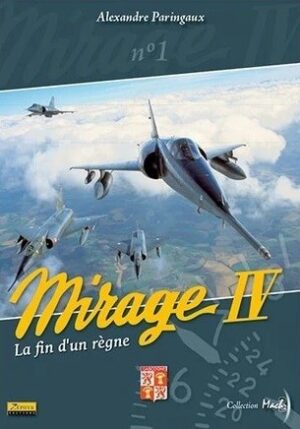 MIRAGE IV-LA FIN D'UN REGNE